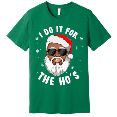 I Do It For The Hos Christmas African American Santa Black Premium T-Shirt