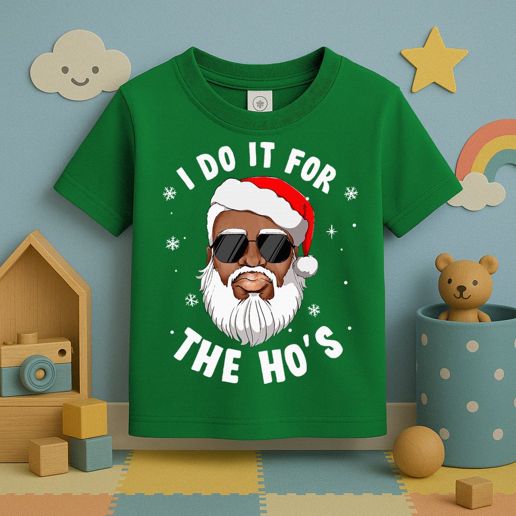 I Do It For The Hos Christmas African American Santa Black Toddler T-Shirt