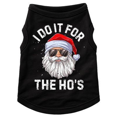 I Do It For The HoS Funny Inappropriate Christmas Short Sleeve Santa Doggie Tank