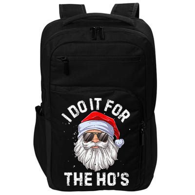 I Do It For The HoS Funny Inappropriate Christmas Short Sleeve Santa Impact Tech Backpack