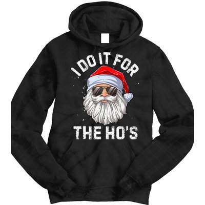 I Do It For The HoS Funny Inappropriate Christmas Short Sleeve Santa Tie Dye Hoodie
