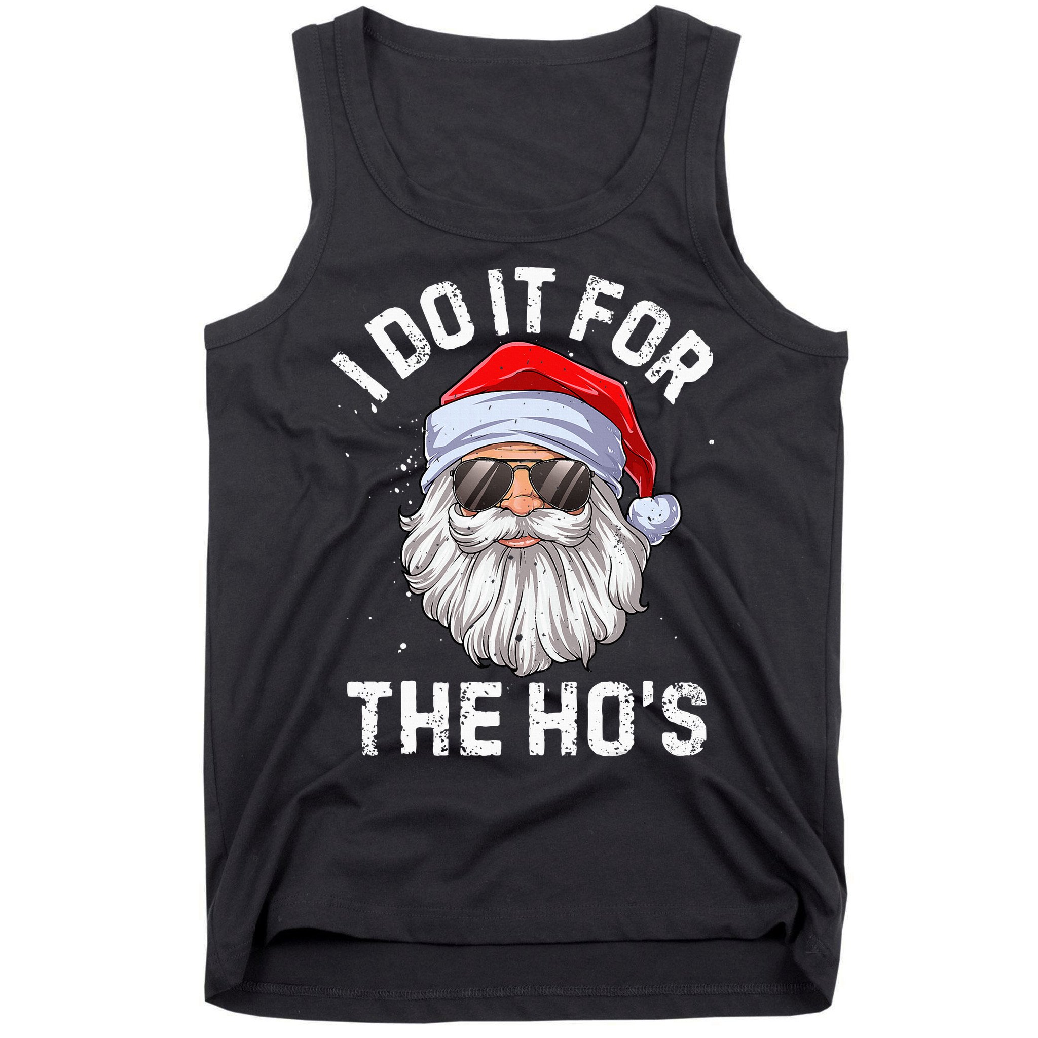 I Do It For The HoS Funny Inappropriate Christmas Short Sleeve Santa Tank Top