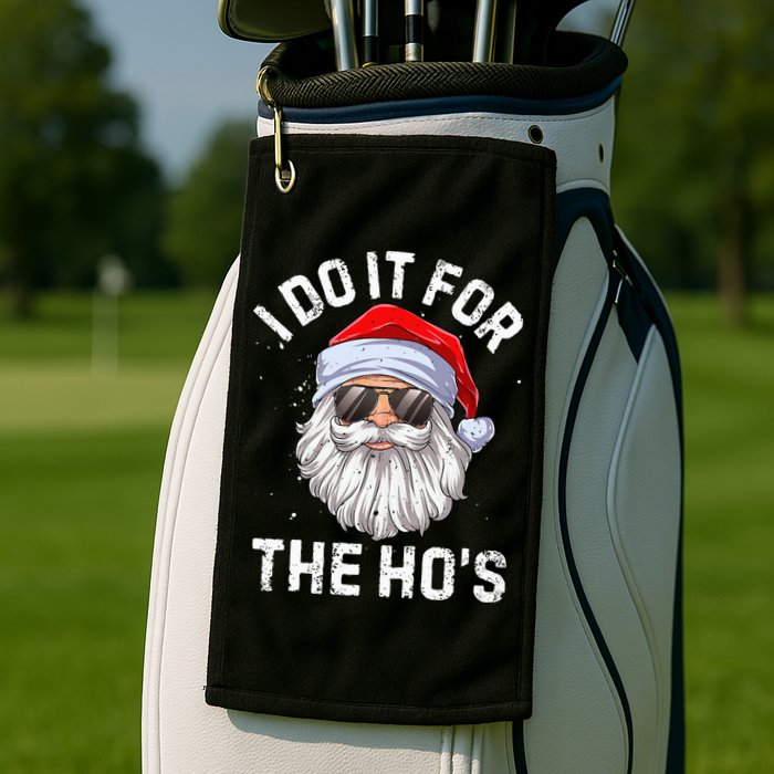 I Do It For The HoS Funny Inappropriate Christmas Short Sleeve Santa Golf Towel