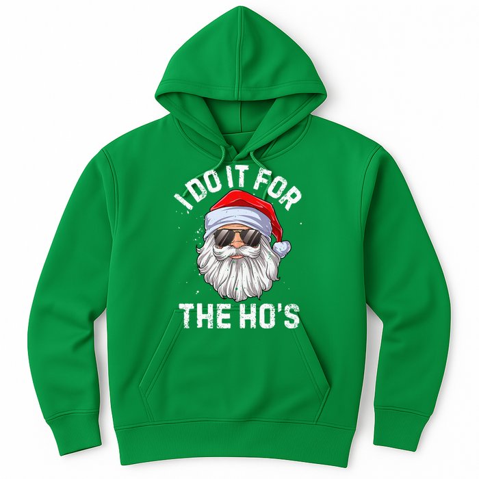 I Do It For The HoS Funny Inappropriate Christmas Short Sleeve Santa Hoodie