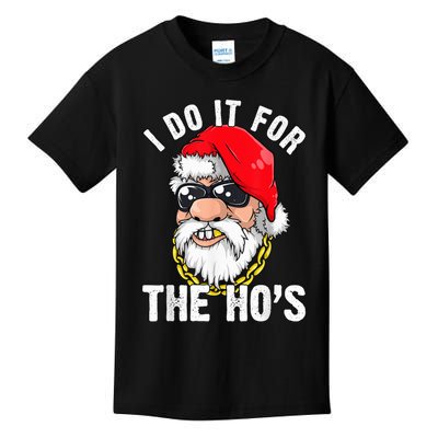 I Do It For The Hos Ho s Fun Inappropriate Xmas Gift  Tee Kids T-Shirt