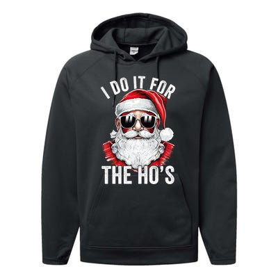 I Do It For The Santa Ugly Christmas Sweater Performance Fleece Hoodie