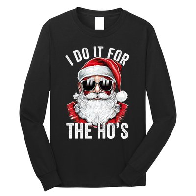 I Do It For The Santa Ugly Christmas Sweater Long Sleeve Shirt