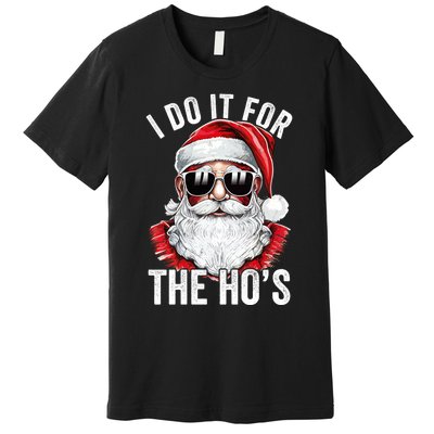 I Do It For The Santa Ugly Christmas Sweater Premium T-Shirt