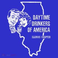 Illinois Day Ing Cute Gift Beer Wine Daytime Ers Premium T-Shirt