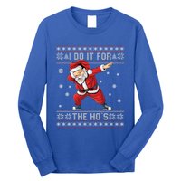 I Do It For The Hos Dabbing Santa Ugly Christmas Gift Long Sleeve Shirt