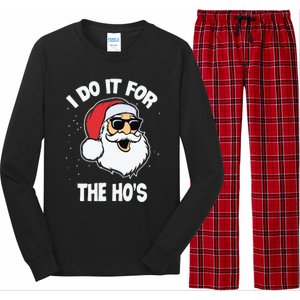 I Do It For The Hos Sweater Ugly Christmas Long Sleeve Pajama Set