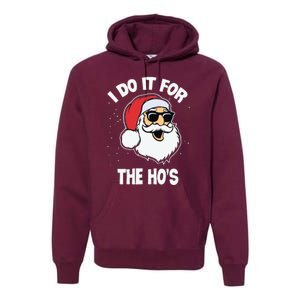 I Do It For The Hos Sweater Ugly Christmas Premium Hoodie