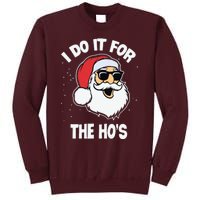 I Do It For The Hos Sweater Ugly Christmas Tall Sweatshirt