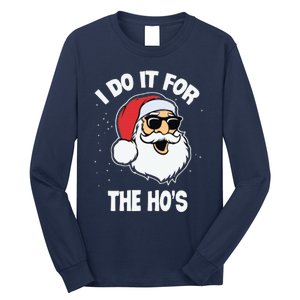 I Do It For The Hos Sweater Ugly Christmas Long Sleeve Shirt