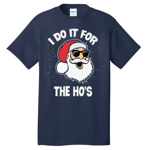 I Do It For The Hos Sweater Ugly Christmas Tall T-Shirt