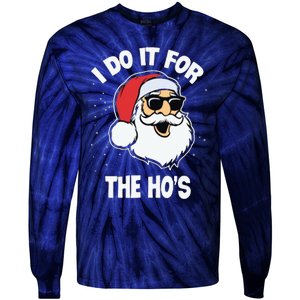 I Do It For The Hos Sweater Ugly Christmas Tie-Dye Long Sleeve Shirt