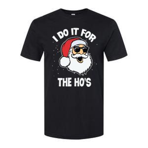 I Do It For The Hos Sweater Ugly Christmas Softstyle CVC T-Shirt