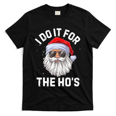 I Do It For The HoS Funny Inappropriate Christmas T-Shirt