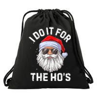 I Do It For The HoS Funny Inappropriate Christmas Drawstring Bag