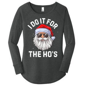 I Do It For The HoS Funny Inappropriate Christmas Women's Perfect Tri Tunic Long Sleeve Shirt