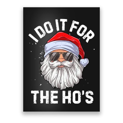 I Do It For The HoS Funny Inappropriate Christmas Poster
