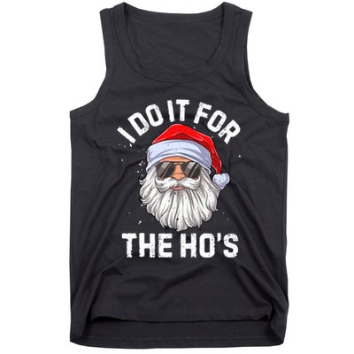 I Do It For The HoS Funny Inappropriate Christmas Tank Top