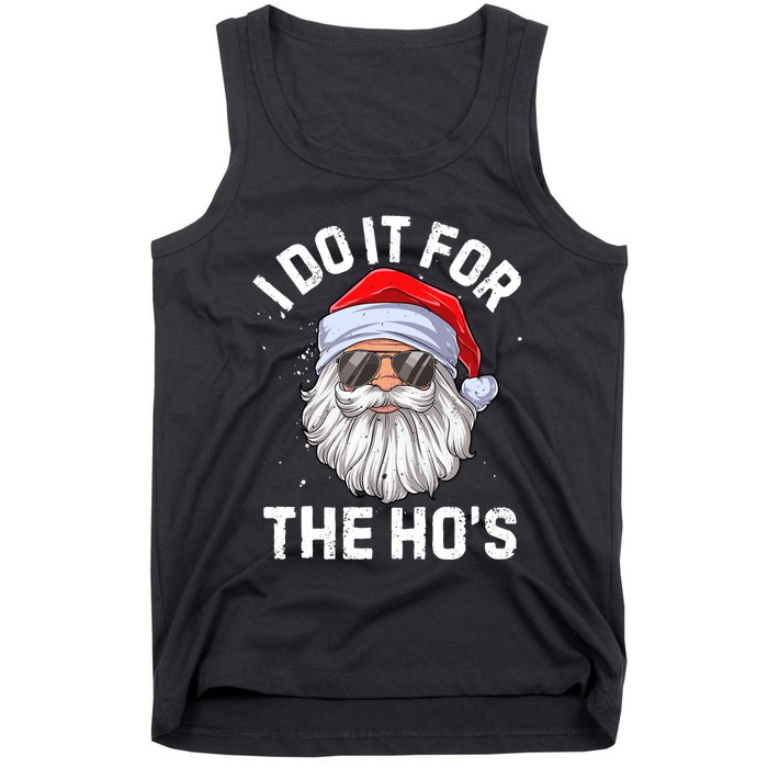 I Do It For The HoS Funny Inappropriate Christmas Tank Top