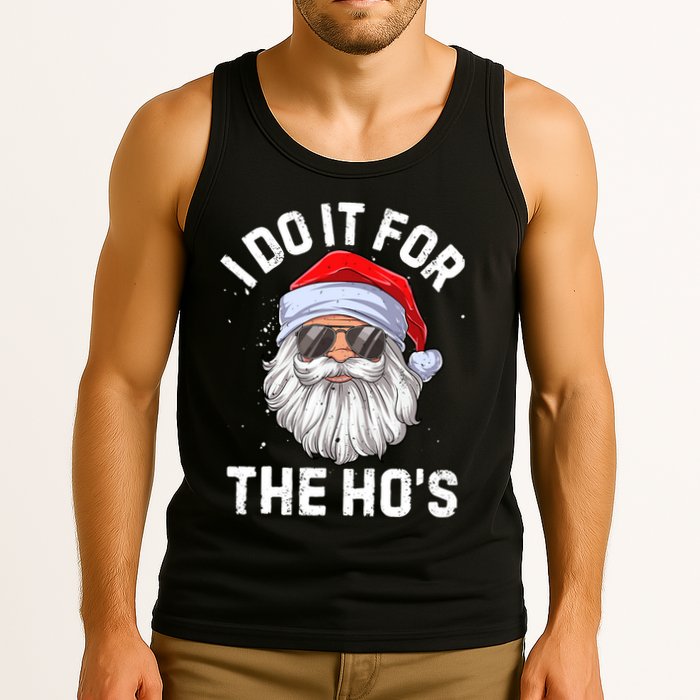 I Do It For The HoS Funny Inappropriate Christmas Tank Top