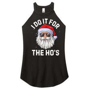 I Do It For The HoS Funny Inappropriate Christmas Women's Perfect Tri Rocker Tank