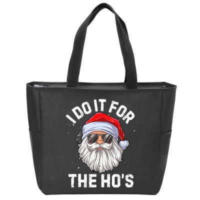 I Do It For The HoS Funny Inappropriate Christmas Zip Tote Bag