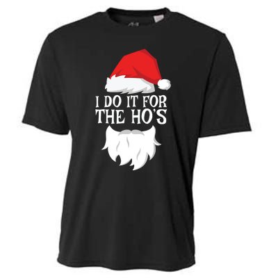 I Do It For The Hos Santa Christmas Cooling Performance Crew T-Shirt