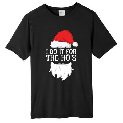 I Do It For The Hos Santa Christmas Tall Fusion ChromaSoft Performance T-Shirt