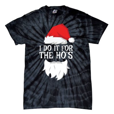 I Do It For The Hos Santa Christmas Tie-Dye T-Shirt