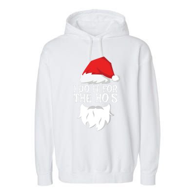 I Do It For The Hos Santa Christmas Garment-Dyed Fleece Hoodie