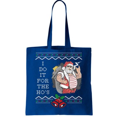 I Do It For The Hos Funny Christmas Santa Ugly Gift Tote Bag