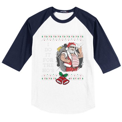 I Do It For The Hos Funny Christmas Santa Ugly Gift Baseball Sleeve Shirt