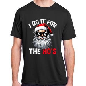 I Do It For The Hos Funny Inappropriate Christmas Santa Face Adult ChromaSoft Performance T-Shirt