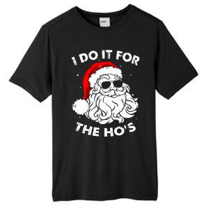 I Do It For The Hos Christmas Funny Tall Fusion ChromaSoft Performance T-Shirt