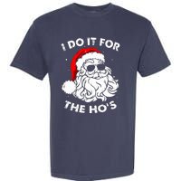 I Do It For The Hos Christmas Funny Garment-Dyed Heavyweight T-Shirt