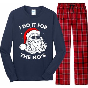 I Do It For The Hos Christmas Funny Long Sleeve Pajama Set