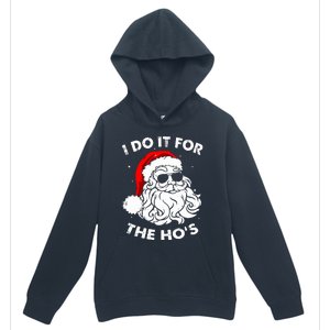 I Do It For The Hos Christmas Funny Urban Pullover Hoodie