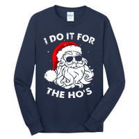 I Do It For The Hos Christmas Funny Tall Long Sleeve T-Shirt