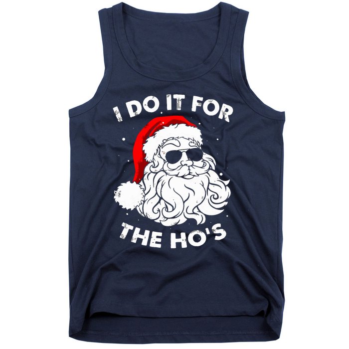 I Do It For The Hos Christmas Funny Tank Top