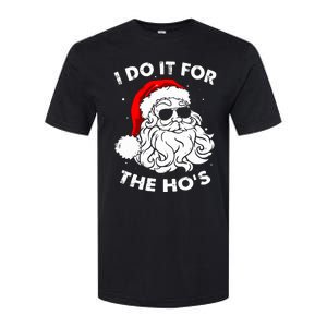 I Do It For The Hos Christmas Funny Softstyle CVC T-Shirt