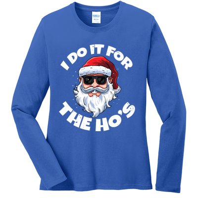 I Do It For The HoS Inappropriate Christmas Santa Claus Gift Ladies Long Sleeve Shirt