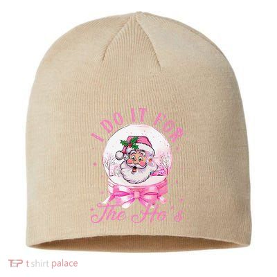 I Do It For The HoS Pin.K Santa For Family Retro Sustainable Beanie