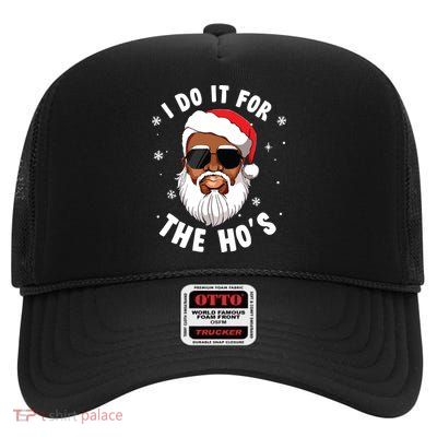 I Do It For The Hos Christmas African American Santa Black High Crown Mesh Back Trucker Hat