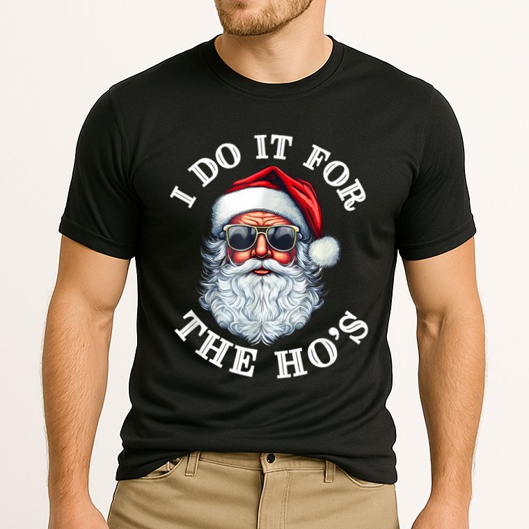 I Do It For The Hos Funny Inappropriate Christmas Santa Face Performance Shirt