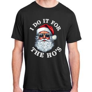 I Do It For The Hos Funny Inappropriate Christmas Santa Face Adult ChromaSoft Performance T-Shirt