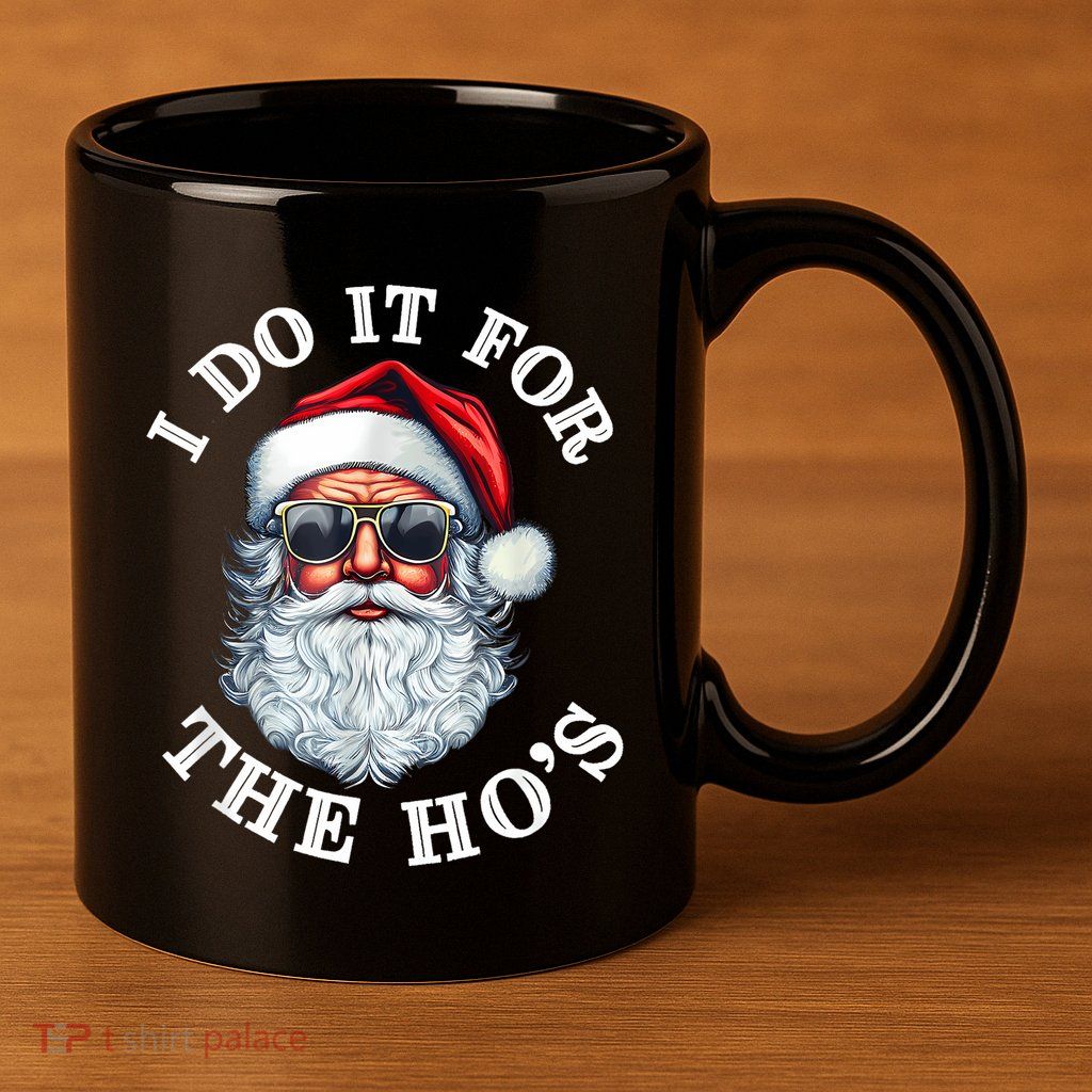 I Do It For The Hos Funny Inappropriate Christmas Santa Face 11oz C Handle Ceramic Mug